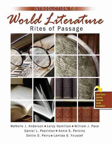 Паперова книга «Introduction to World Literature: Rites of Passage», авторів Енні С. Перкінс, Деніел Перлман, Дотті Перрі, Ламіа Юссеф, Лерой Гамільтон, Норфолкський державний університет, Ванель Андерсон, Вільям Пейс - фото №1