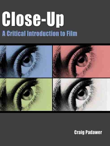 Бумажная книга «Close-Up: A Critical Introduction to Film», автор Крейг Падавер - фото №1
