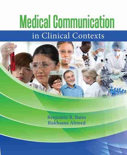 Бумажная книга «Medical Communication in Clinical Contexts», авторов Бенджамин Р. Бейтс, Рухсана Ахмед - фото №1