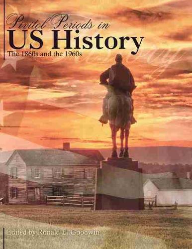 Бумажная книга «Pivitol Periods in US History: The 1860s and the 1960s», автор Рональд Гудвин - фото №1