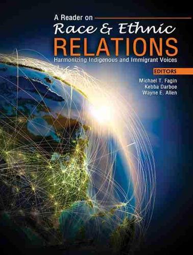 Бумажная книга «A Reader on Race and Ethnic Relations: Harmonizing Indigenous and Immigrant Voices», авторов Кебба Дарбоэ, Майкл Фейгин, Уэйн Аллен - фото №1