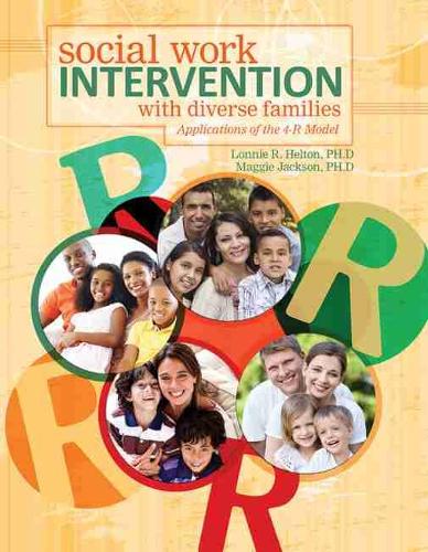 Бумажная книга «Social Work Intervention with Diverse Families: Applications of the 4-R Model», авторов Лонни Хелтон, Мэгги Джексон - фото №1