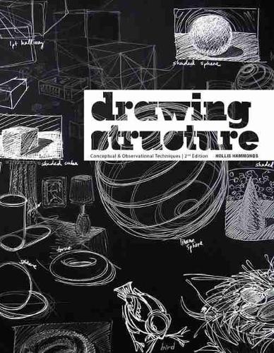 Бумажная книга «Drawing Structure: Conceptual and Observational Techniques», автор Холлис Лора Хаммондс - фото №1