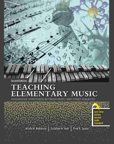 Паперова книга «Teaching Elementary Music», авторів Фред П. Спано, Ніколь Р. Робінсон, Сюзанна Н. Холл - фото №1