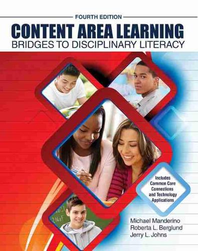 Бумажная книга «Content Area Learning: Bridges to Disciplinary Literacy», авторов Джерри Джонс, Майкл Мандерино, Роберта Л. Берглунд - фото №1