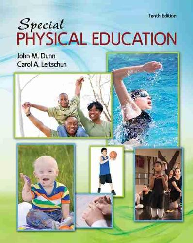 Паперова книга «Special Physical Education», авторів Керол Лейтшух, Джон М. Данн - фото №1
