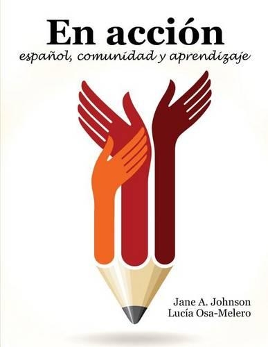 Бумажная книга «En Accion: espanol, comunidad y aprendizaje», автор Люсия Оса-Мелеро - фото №1