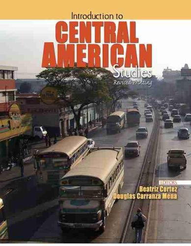 Бумажная книга «Introduction to Central American Studies», авторов Беатрис Кортес, Дуглас Г. Карранса - фото №1