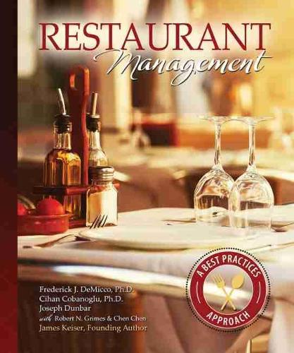 Бумажная книга «Restaurant Management: A Best Practices Approach», авторов Чэнь Чэнь, Джихан Кобаноглу, Фредерик Демикко, Джеймс Р. Кайзер, Джозеф Данбар, Роберт Граймс - фото №1