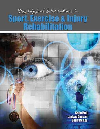 Бумажная книга «Psychological Interventions in Sport, Exercise and Injury Rehabilitation», авторов Карли Д. Маккей, Крейг Холл, Линдси Дункан - фото №1