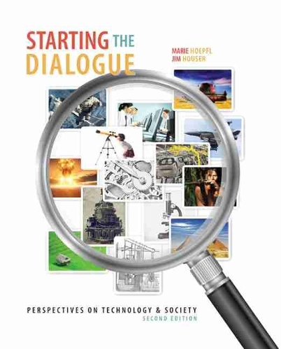 Бумажная книга «Starting the Dialogue: Perspectives on Technology and Society», авторов Брайан Райхл, Джеймс Байрон Хаузер, Мари Хепфл - фото №1