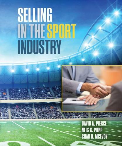 Паперова книга «Selling in the Sport Industry», авторів Чед Мчевой, Девід Пірс, Нельс К. Попп - фото №1