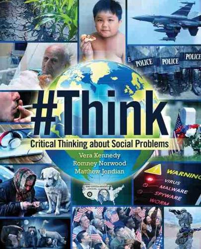 Бумажная книга «Think: Critical Thinking about Social Problems», авторов Мэтью Ари Джендиан, Ромни Норвуд, Вера Кеннеди - фото №1