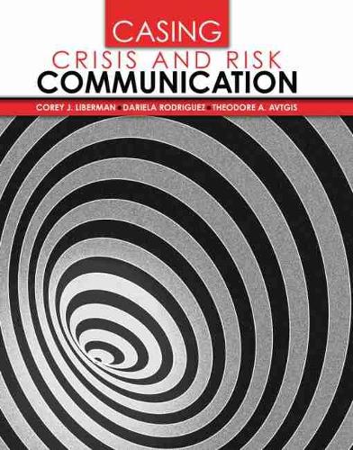 Паперова книга «Casing Crisis and Risk Communication», авторів Корі Ліберман, Даріела Родрігес, Теодор Автгіс - фото №1