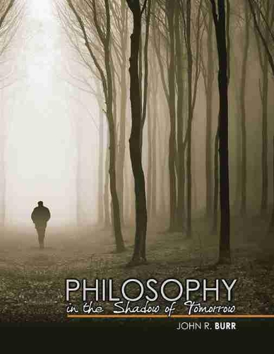 Бумажная книга «Philosophy in the Shadow of Tomorrow», автор Джон Р. Берр - фото №1