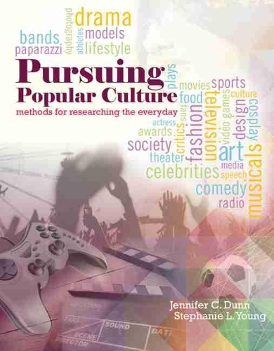 Бумажная книга «Pursuing Popular Culture: Methods for Researching the Everyday», авторов Дженнифер Данн, Стефани Янг - фото №1