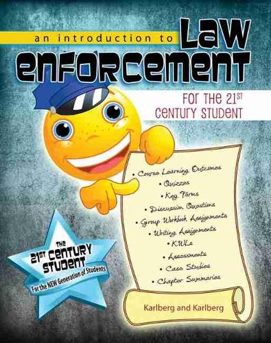 Бумажная книга «An Introduction to Law Enforcement for the 21st Century Student», авторов Джефф Карлберг, Кимберли Карлберг - фото №1