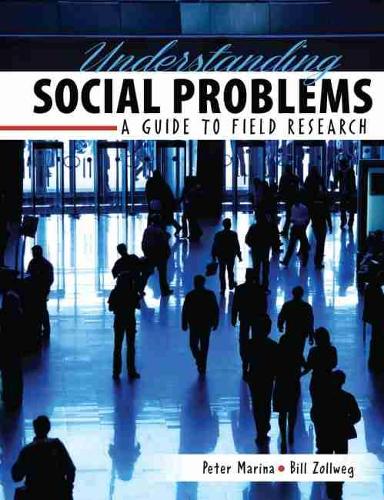Бумажная книга «Understanding Social Problems: A Guide to Field Research», авторов Билл Золлвег, Питер Марина - фото №1