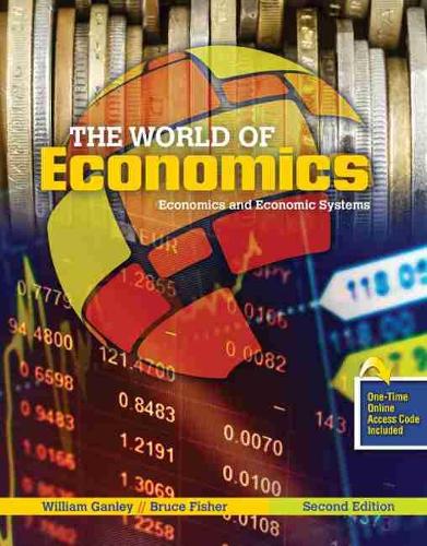 Бумажная книга «The World of Economics: Economics and the Economic System», авторов Брюс Фишер, Уильям Гэнли - фото №1
