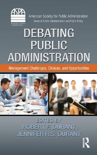 Паперова книга «Debating Public Administration: Management Challenges, Choices, and Opportunities» - фото №1