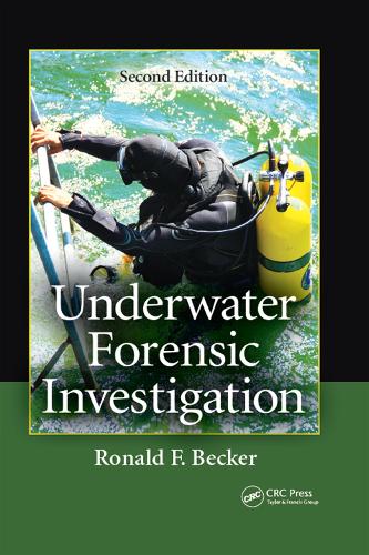 Бумажная книга «Underwater Forensic Investigation», авторов Йон Дж., Рональд Ф. Беккер, Стюарт Х. Нордби - фото №1
