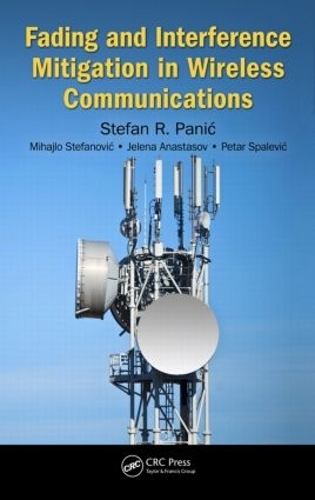Бумажная книга «Fading and Interference Mitigation in Wireless Communications», авторов Елена Анастасов, Михаил Стефанович, Петар Спалевич, Штефан Паник - фото №1