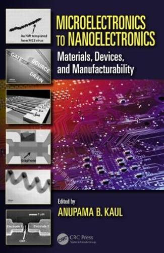 Бумажная книга «Microelectronics to Nanoelectronics: Materials, Devices & Manufacturability» - фото №1