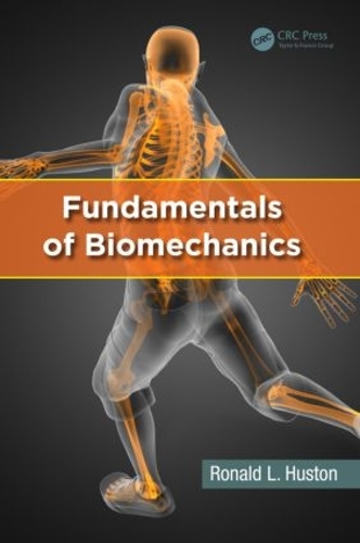 Бумажная книга «Fundamentals of Biomechanics», автор Рональд Л. Хьюстон - фото №1