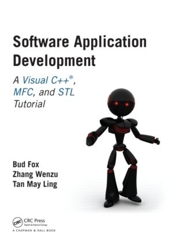 [object Object] «Software Application Development: A Visual C++, MFC, and STL Tutorial», авторов Бад Фокс, Тан Май Линг, Чжан Вэньцзу - фото №1