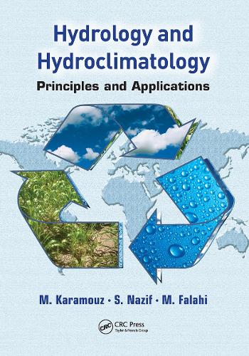 Паперова книга «Hydrology and Hydroclimatology: Principles and Applications», авторів М. Фалахі, М. Карамуз, С. Назіф - фото №1