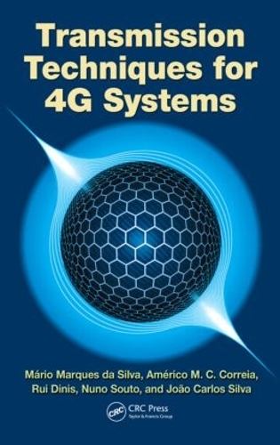 Паперова книга «Transmission Techniques for 4G Systems», авторів Америко Коррейя, Жоао Карлос Сілва, Маріо Маркес да Сілва, Нуно Суто, Руй Дініс - фото №1