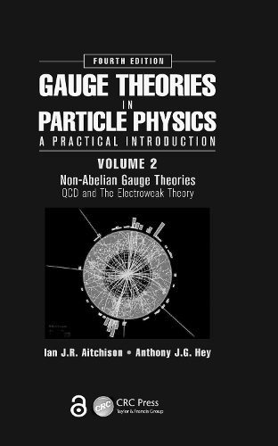 [object Object] «Gauge Theories in Particle Physics: A Practical Introduction, Volume 2: Non-Abelian Gauge Theories: QCD and The Electroweak Theory, Fourth Edition», авторів Ентоні Дж.Г. Хей, Ієн Дж. Р. Ейчісон - фото №1