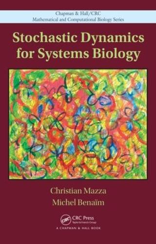 Бумажная книга «Stochastic Dynamics for Systems Biology», авторов Кристиан Мацца, Мишель Бенаим - фото №1