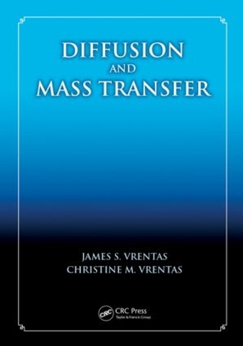 Бумажная книга «Diffusion and Mass Transfer», авторов Кристин М. Врентас, Джеймс С. Врентас - фото №1