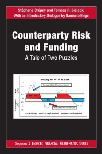 Бумажная книга «Counterparty Risk and Funding: A Tale of Two Puzzles», авторов Дамиано Бриго, Стефан Крепи, Томаш Р. Белецки - фото №1