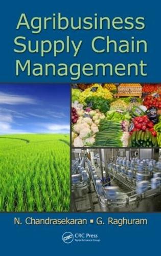 Бумажная книга «Agribusiness Supply Chain Management», авторов Г. Рагхурам, Натараян Чандрасекаран - фото №1