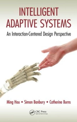 Паперова книга «Intelligent Adaptive Systems: An Interaction-Centered Design Perspective», авторів Катрін Бернс, Мін Хоу, Саймон Бенбері - фото №1