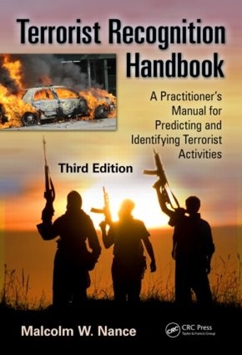 Паперова книга «Terrorist Recognition Handbook: A Practitioner's Manual for Predicting and Identifying Terrorist Activities, Third Edition», авторів Дезмонд Венгер, Малкольм В. Ненс - фото №1
