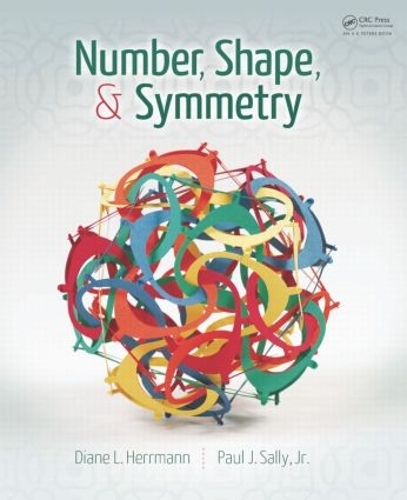 [object Object] «Number, Shape, & Symmetry: An Introduction to Number Theory, Geometry, and Group Theory», автор Діана Л. Геррманн - фото №1