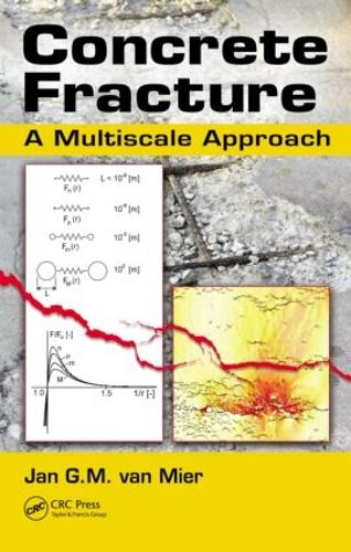 Бумажная книга «Concrete Fracture: A Multiscale Approach», автор Ян Г.М. ван Миер - фото №1