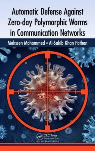[object Object] «Automatic Defense Against Zero-day Polymorphic Worms in Communication Networks», авторов Ас-Сакиб Хан Патан, Мохсен Мохаммед - фото №1