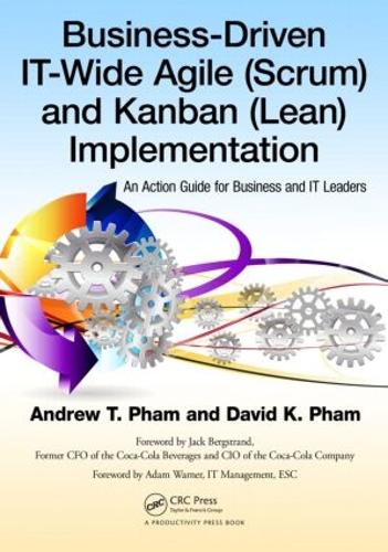 [object Object] «Business-Driven IT-Wide Agile (Scrum) and Kanban (Lean) Implementation: An Action Guide for Business and IT Leaders», авторов Эндрю Тху Фам, Дэвид Кхой Фам - фото №1