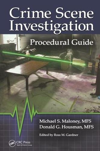 Паперова книга «Crime Scene Investigation Procedural Guide», авторів Дональд Хаусман, Майкл С. Малоні, Росс М. Гарднер - фото №1