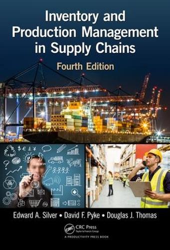 Бумажная книга «Inventory and Production Management in Supply Chains», авторов Дэвид Ф. Пайк, Дуглас Дж. Томас, Эдвард А. Сильвер - фото №1