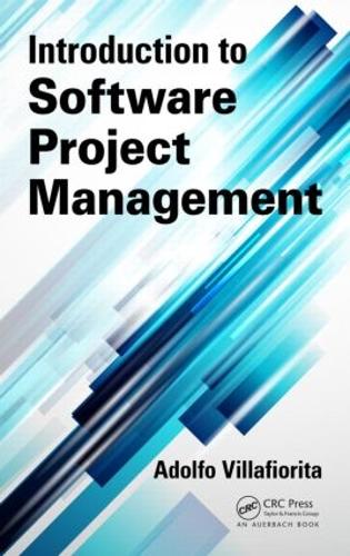 [object Object] «Introduction to Software Project Management», автор Адольфо Віллафіоріта - фото №1