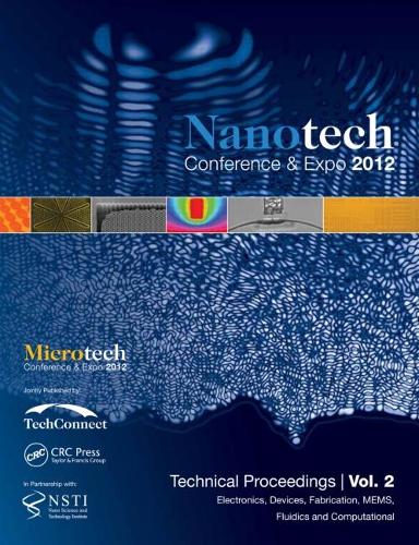 Паперова книга «Nanotechnology 2012: Electronics, Devices, Fabrication, MEMS, Fluidics and Computation: Technical Proceedings of the 2012 NSTI Nanotechnology Conference and Expo (Volume 2)» - фото №1