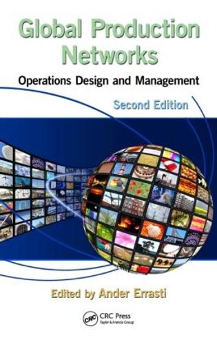 Паперова книга «Global Production Networks: Operations Design and Management, Second Edition» - фото №1