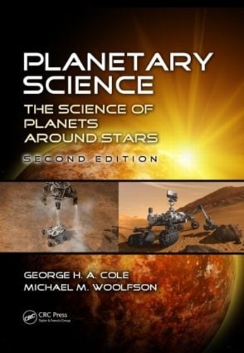 Паперова книга «Planetary Science: The Science of Planets around Stars, Second Edition», авторів Джордж Х. А. Коул, Майкл М. Вульфсон - фото №1