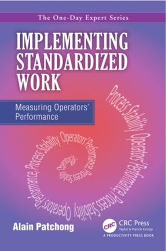 Паперова книга «Implementing Standardized Work: Measuring Operators’ Performance», автор Ален Пачонг - фото №1