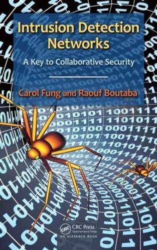 [object Object] «Intrusion Detection Networks: A Key to Collaborative Security», авторов Кэрол Фунг, Рауф Бутаба - фото №1
